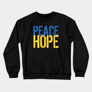 Ukraine War - Peace and Hope Crewneck Sweatshirt